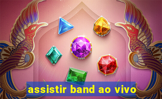 assistir band ao vivo